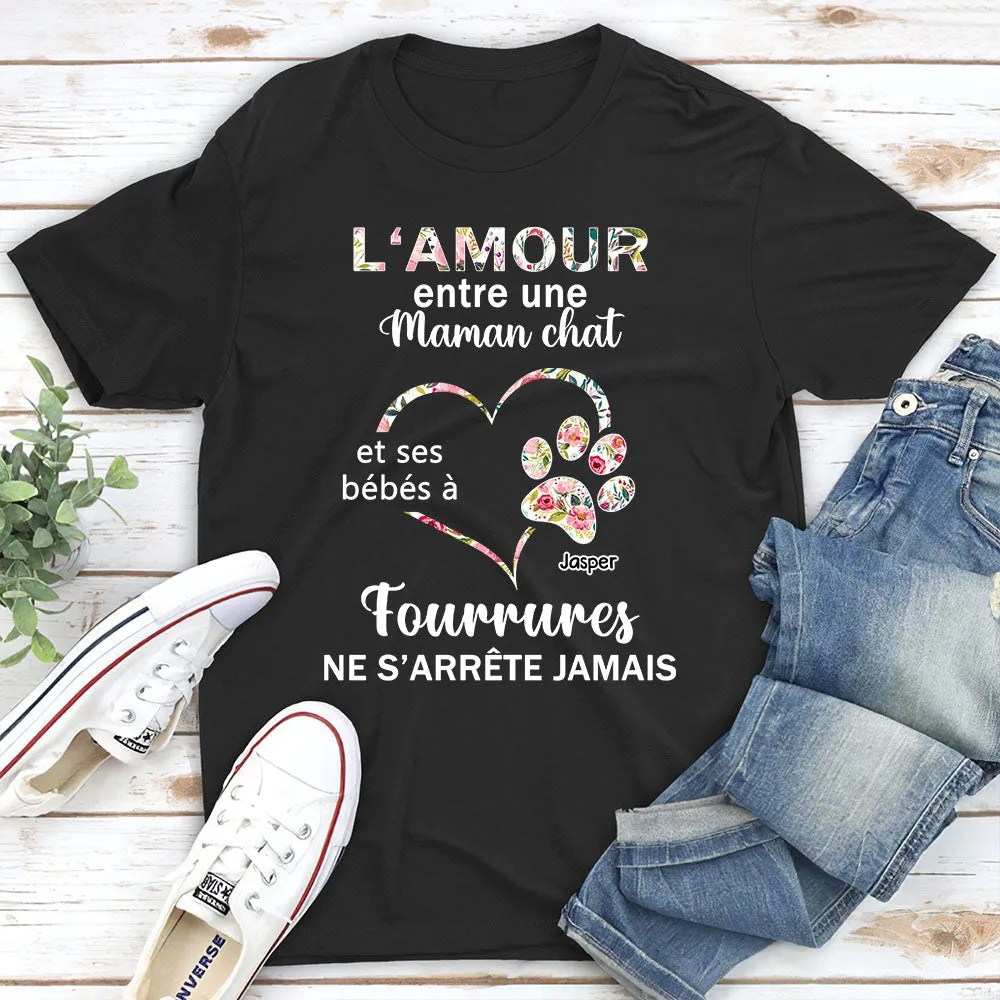 T-Shirt Personnalisé - Mon Seul Amour Qui Ne S‘arrête Jamais, Celui Pour Le Bébé À Fourrure