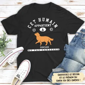 T-shirt Unisex Personnalisé - Cet Humain Appartient A Son Toutou